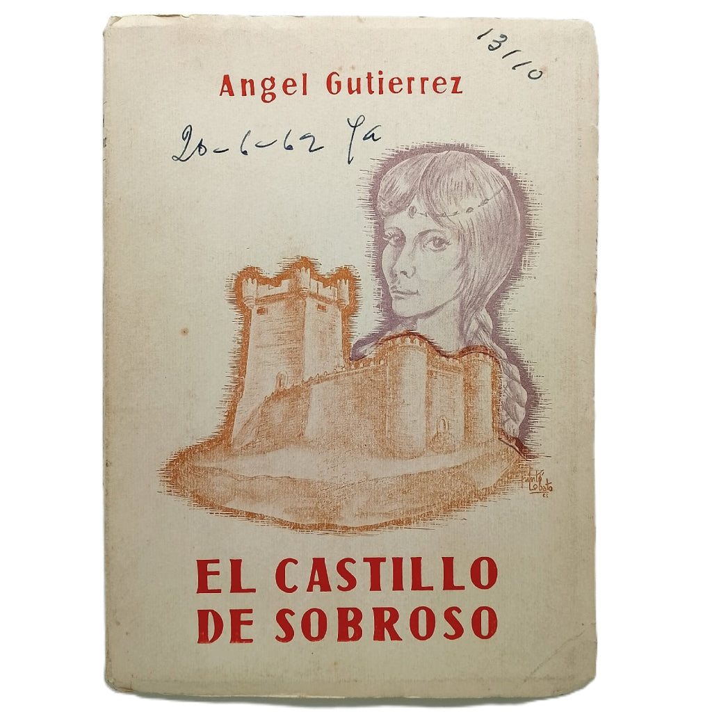 EL CASTILLO DE SOBROSO. Gutiérrez, Ángel