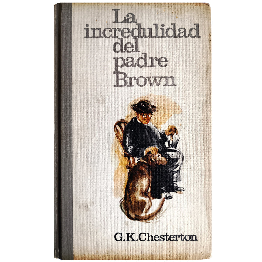 LA INCREDULIDAD DEL PADRE BROWN. Chesterton, G. K.