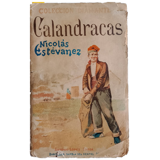 CALANDRACAS. Estévanez, Nicolás