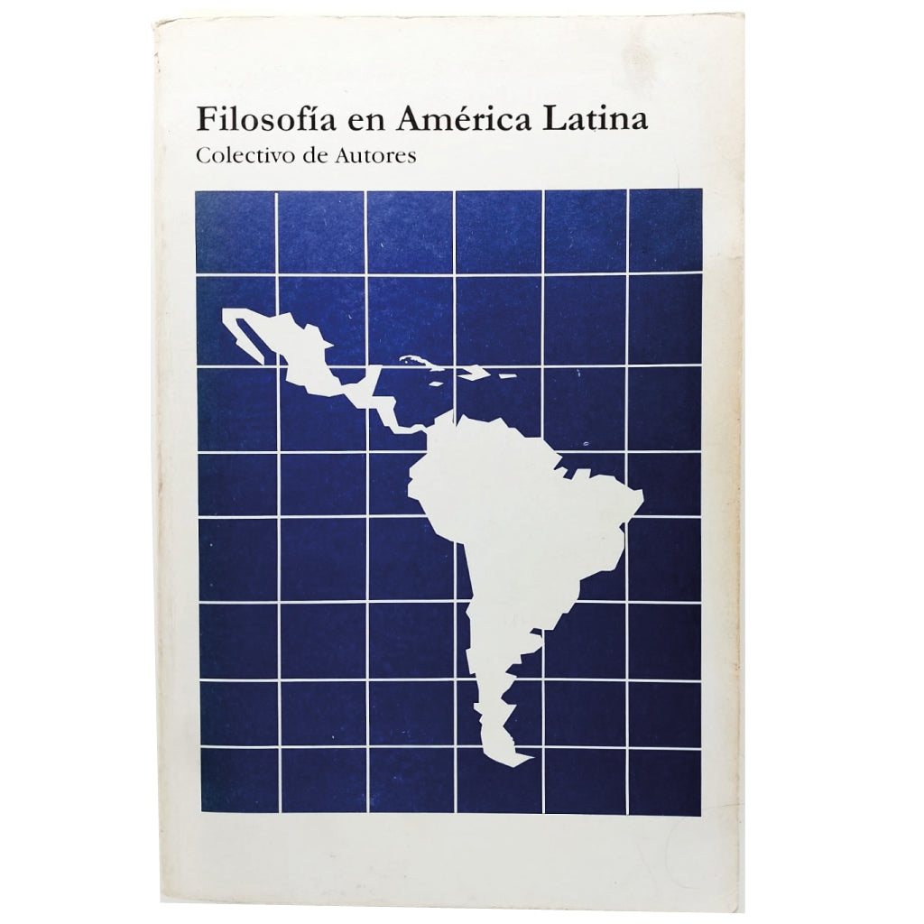 FILOSOFÍA EN AMÉRICA LATINA. Colectivo de Autores (dedicatoria de Pablo Guadarrama)