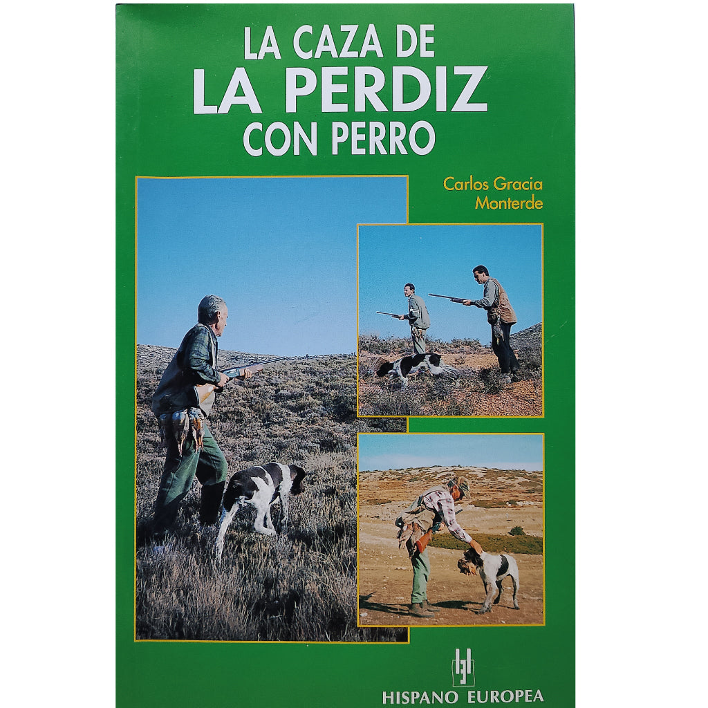 LA CAZA DE LA PERDIZ CON PERRO. Gracia Monterde, Carlos