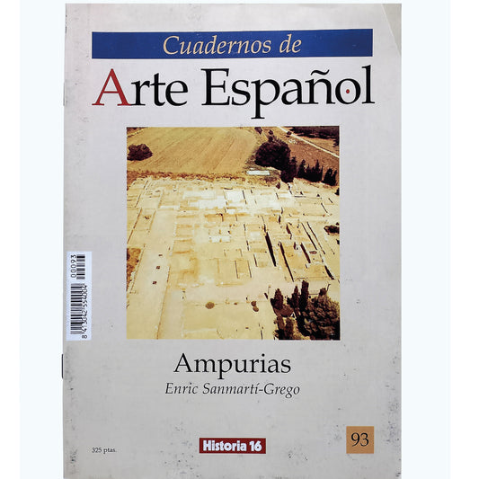 CUADERNOS DE ARTE ESPAÑOL Nº 93: AMPURIAS. Sanmartí-Grego, Enric