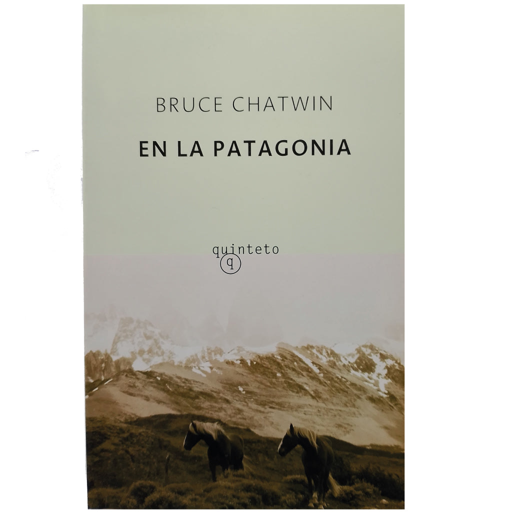 EN LA PATAGONIA. Chatwin, Bruce