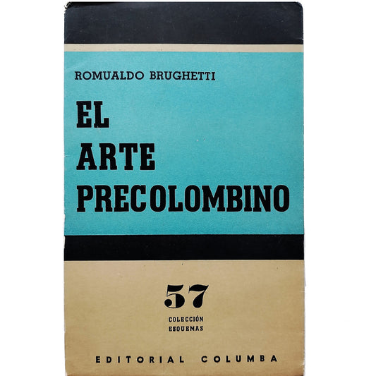 EL ARTE PRECOLOMBINO. Brughetti, Romualdo