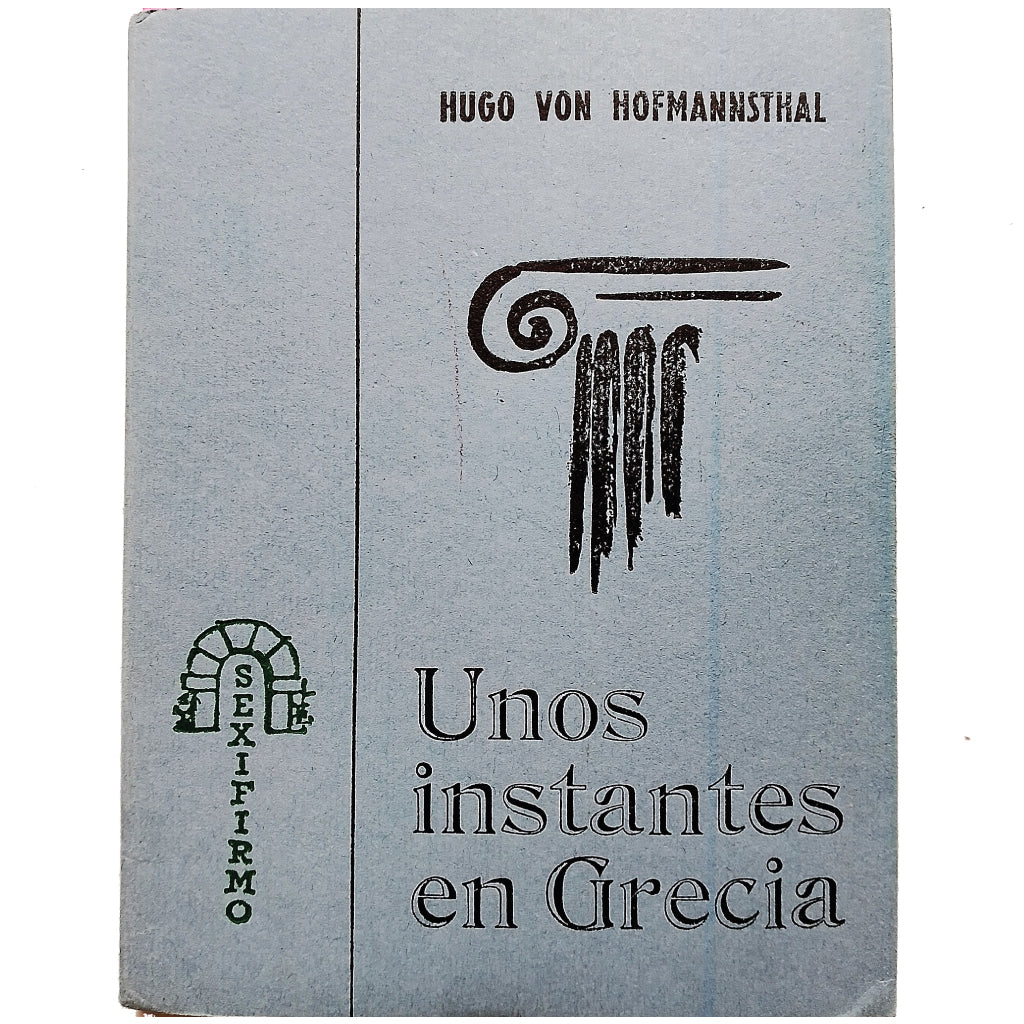 UNOS INSTANTES EN GRECIA. Hofmannsthal, Hugo Von