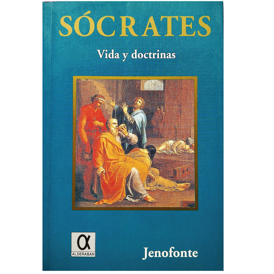 SÓCRATES. Vida y doctrinas. Jenofonte