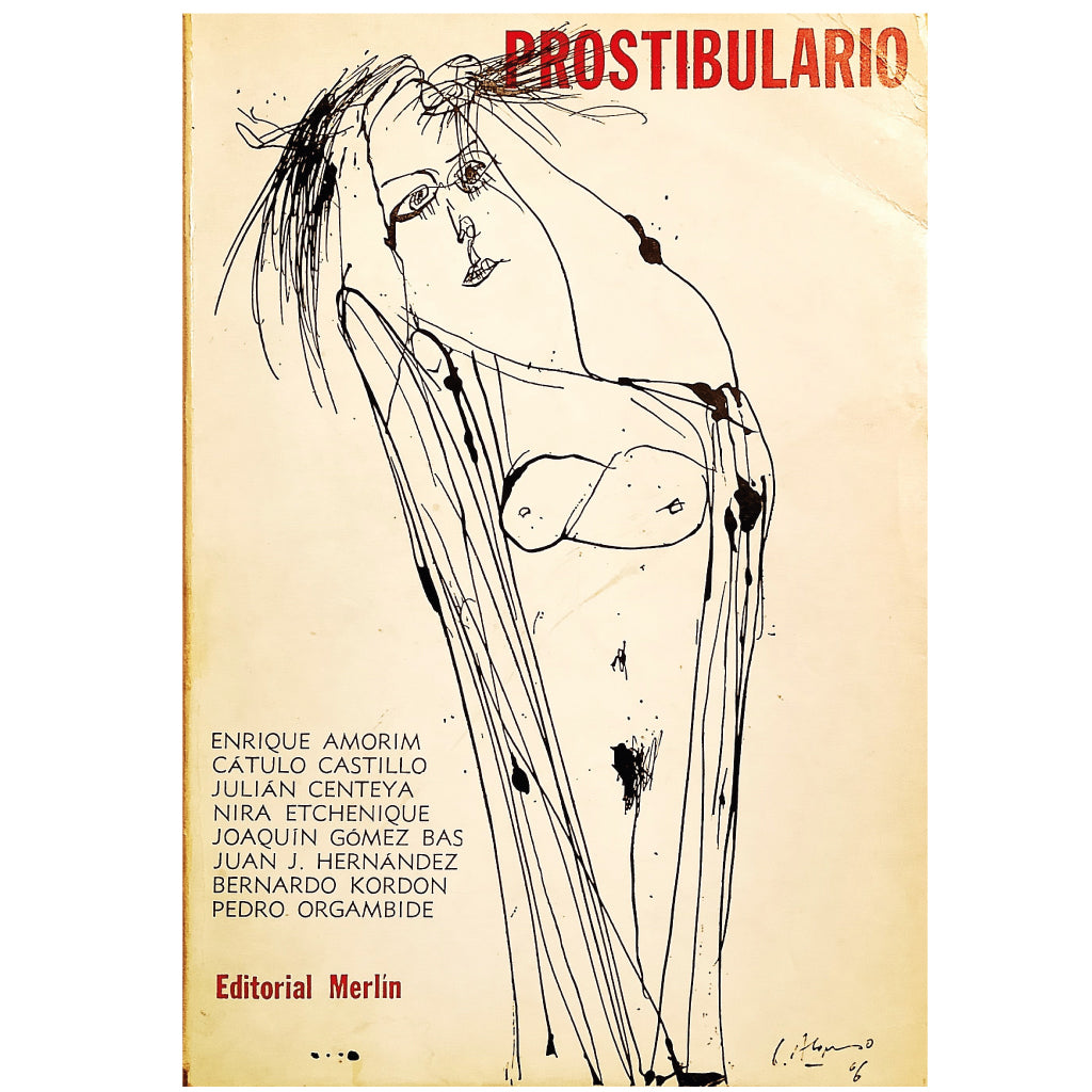 PROSTIBULARIO. Amorim / Cátulo Castillo / Centeya / Etchenique / Gómez Bas / Jun J. Hernández / Kordon / Orgambide