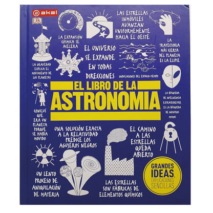 EL LIBRO DE ASTRONOMÍA. Grandes ideas, explicaciones sencillas