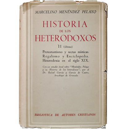 HISTORIA DE LOS HETERODOXOS II (último). Menéndez Pelayo, Marcelino