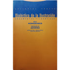 DIALÉCTICA DE LA ILUSTRACIÓN. Fragmentos filosóficos. Horkheimer, Max/ Adorno, Theodor W.