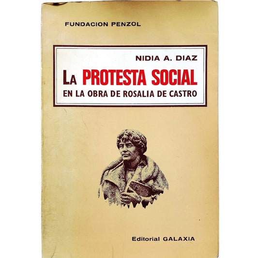 LA PROTESTA SOCIAL EN LA OBRA DE ROSALIA DE CASTRO. Díaz, Nidia A.