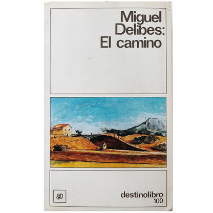 EL CAMINO. Delibes, Miguel