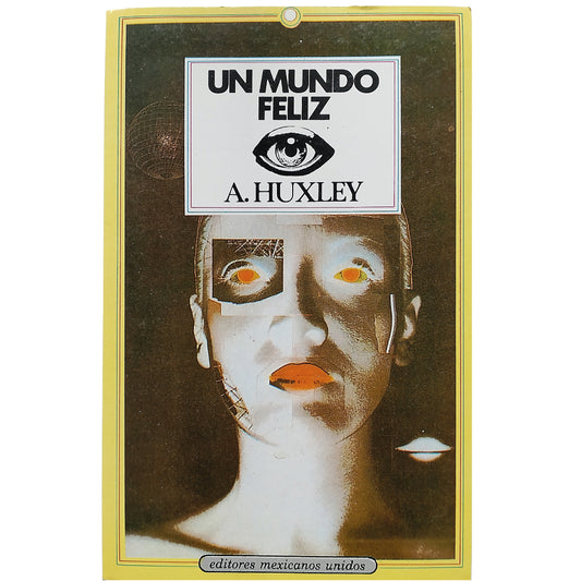 UN MUNDO FELIZ. Huxley, Aldous