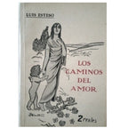 LOS CAMINOS DEL AMOR. Esteso, Luis