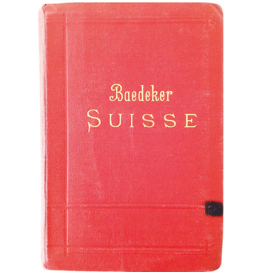 LA SUISSE. Baedeker, Karl