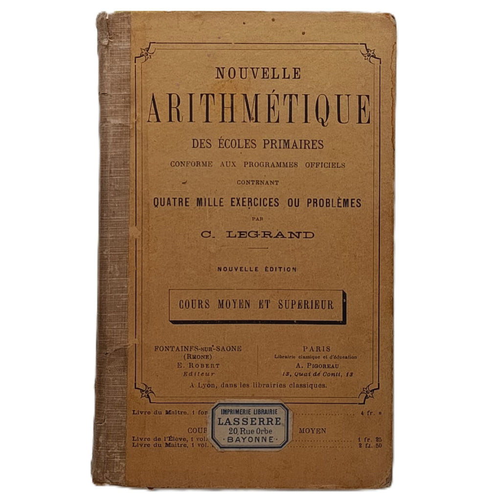 NOUVELLE ARITHMÉTIQUE DES ÉCOLES PRIMAIRES. Legrand, C.
