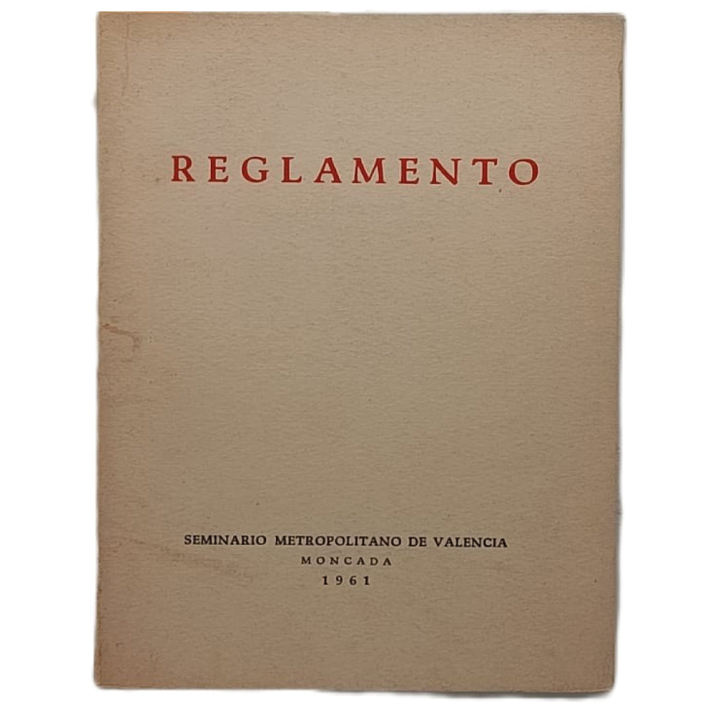 REGLAMENTO. Seminario Metropolitano de Valencia