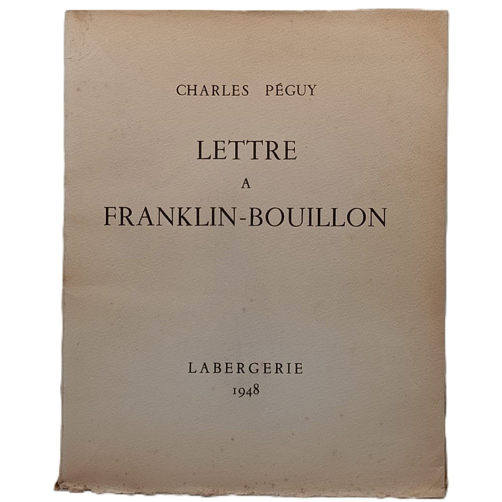 LETTRE A FRANKLIN-BOUILLON. Peguy, Charles
