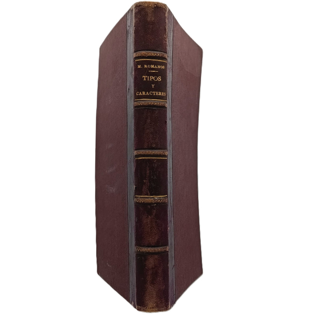 TIPOS Y CARACTERES. Bocetos de Cuadros de Costumbres por EL CURIOSO PARLANTE (Ramón de Mesonero Romanos)