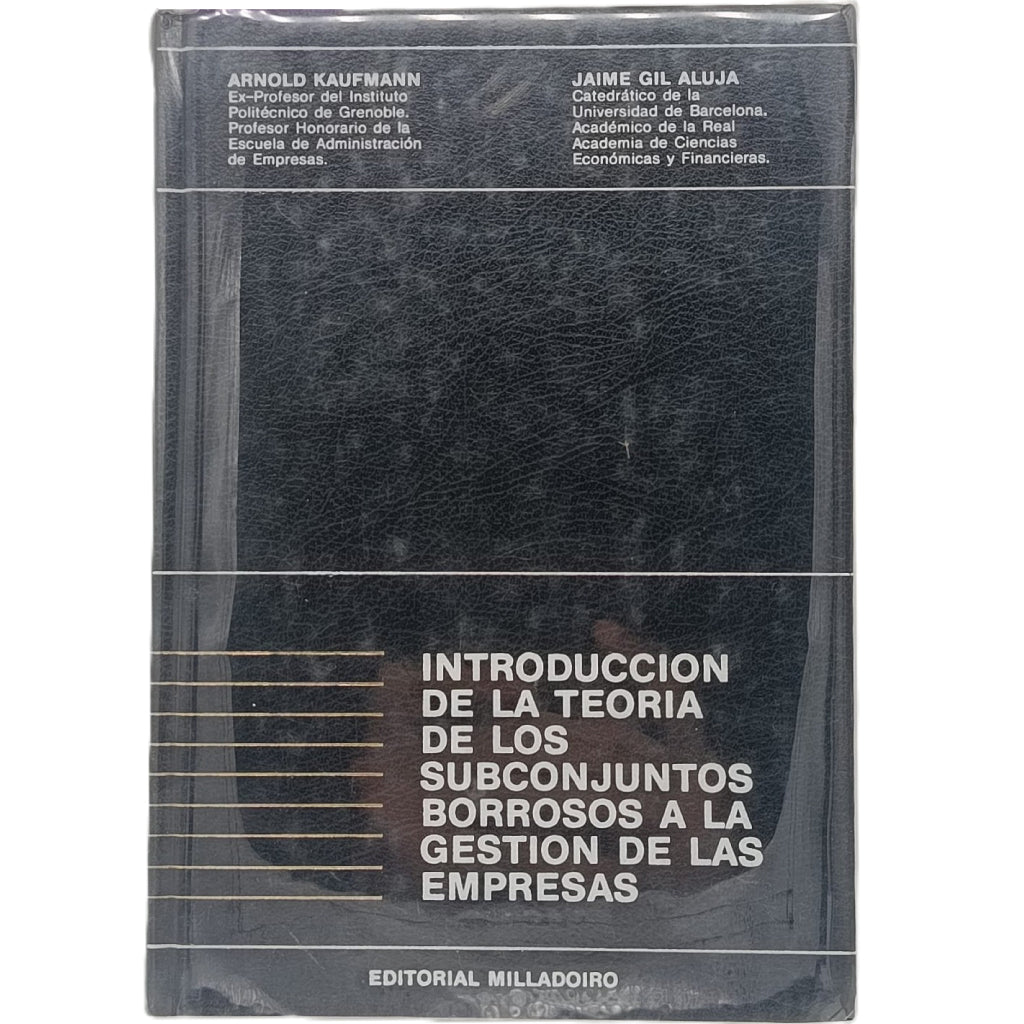 INTRODUCCIÓN DE LA TEORÍA DE LOS SUBCONJUNTOS BORROSOS A LA GESTIÓN DE LAS EMPRESAS