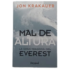 MAL DE ALTURA. LA GRAN TRAGEDIA DEL EVEREST. Krakauer, Jon