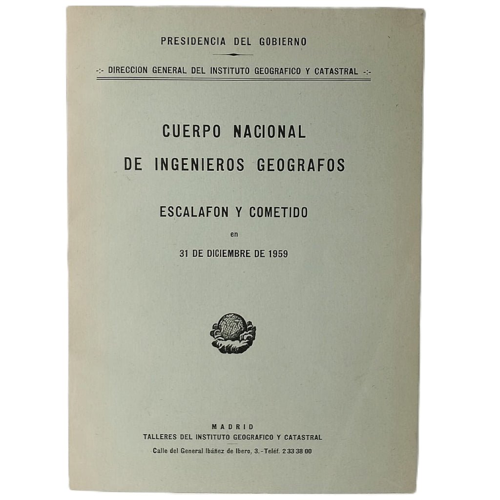 CUERPO NACIONAL DE INGENIEROS GEÓGRAFOS. Escalafón y cometido en 31 de diciembre de 1959