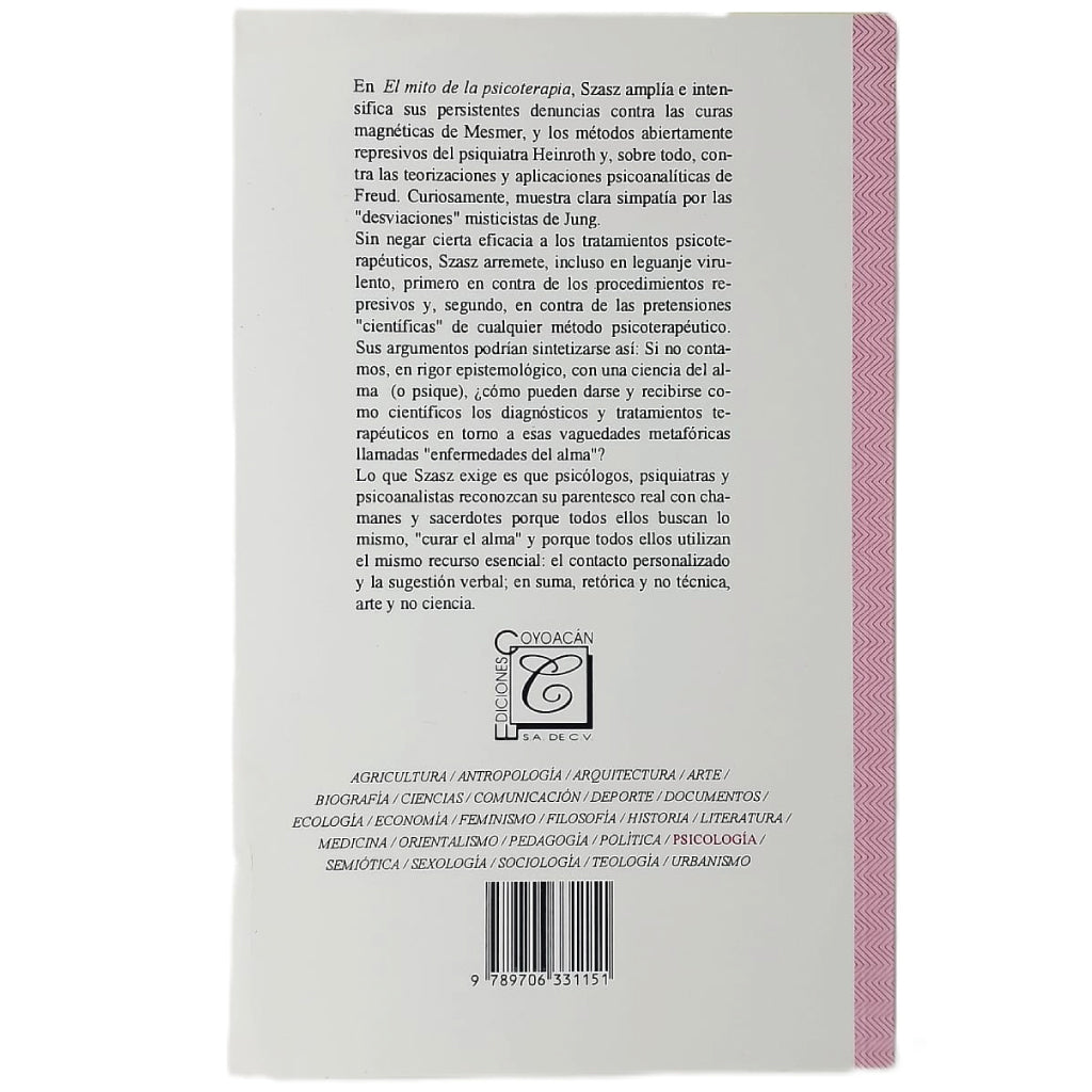 EL MITO DE LA PSICOTERAPIA. Szasz, Thomas