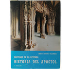 SANTIAGO EN LA LEYENDA. HISTORIA DEL APÓSTOL. Estévez Villaverde, Emilia