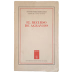 EL RECURSO DE AGRAVIOS. Pérez Hernández, Antonio