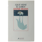 QUE VIENE EL LOBO. Swann, Leonie