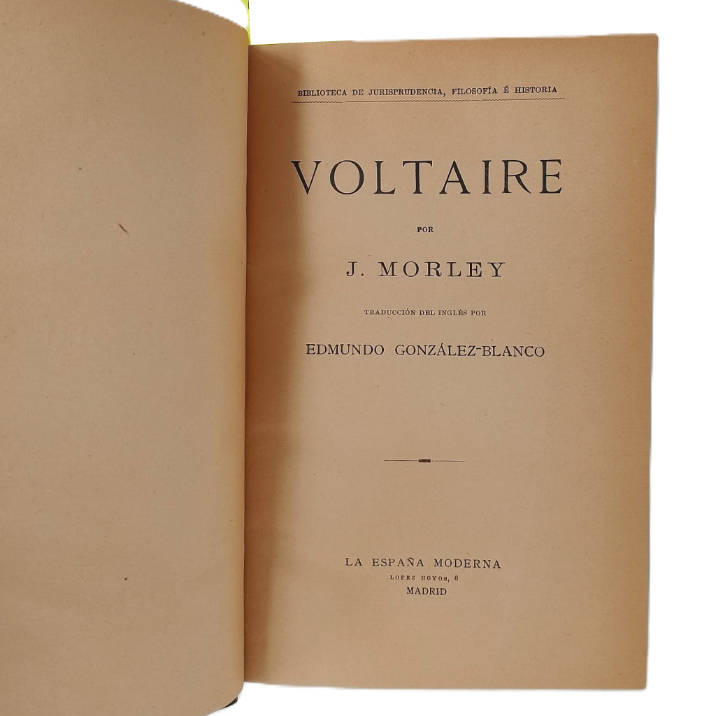 VOLTAIRE. Morley, J.