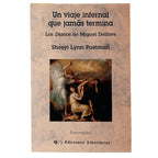 UN VIAJE INFERNAL QUE JAMÁS TERMINA. Los Diarios de Miguel Delibes. Postman, Sheryl Lynn