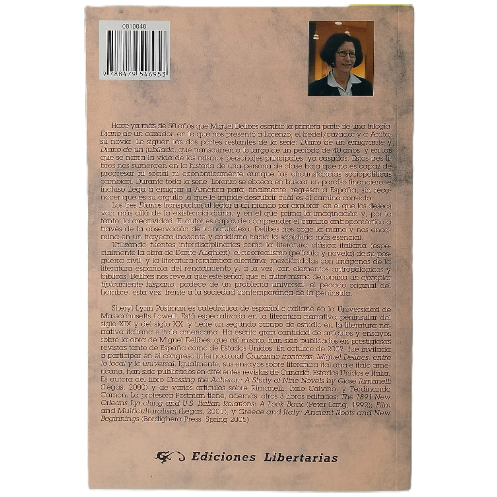 UN VIAJE INFERNAL QUE JAMÁS TERMINA. Los Diarios de Miguel Delibes. Postman, Sheryl Lynn