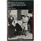 LA DEPURACIÓN 1943-1953. Lottman, Herbert