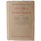 HISTORIA DE LOS HETERODOXOS II (último). Menéndez Pelayo, Marcelino