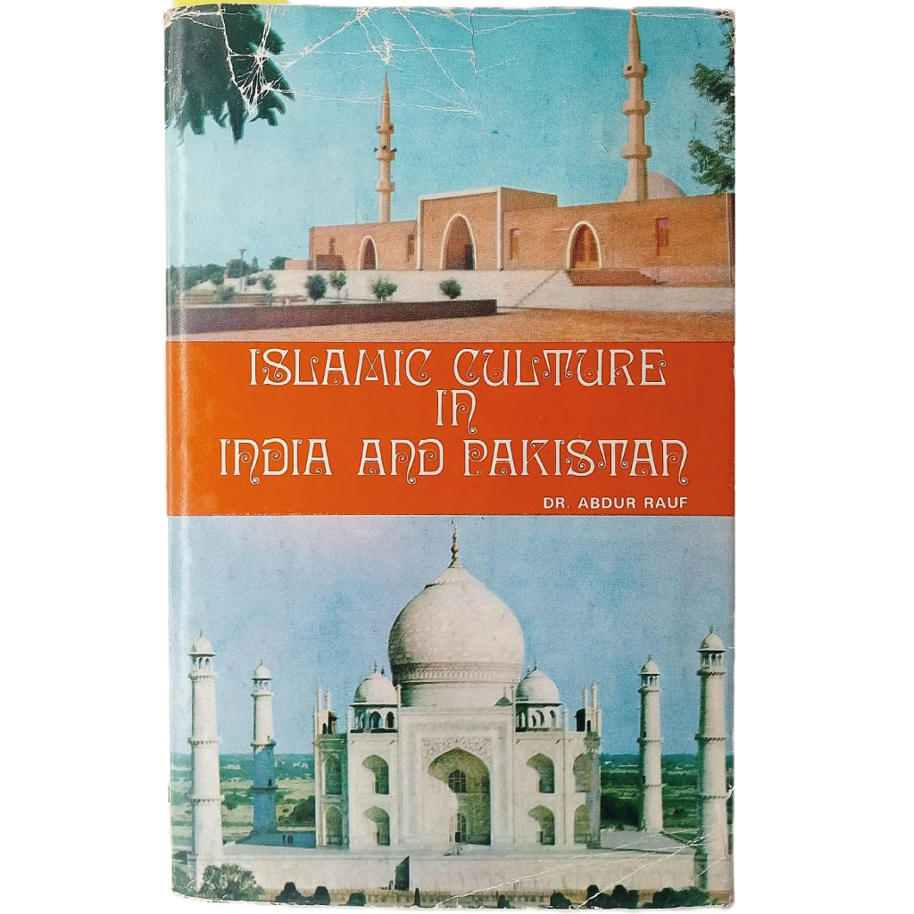 ISLAMIC CULTURE IN INDIA AND PAKISTAN. Rauf, Abdur
