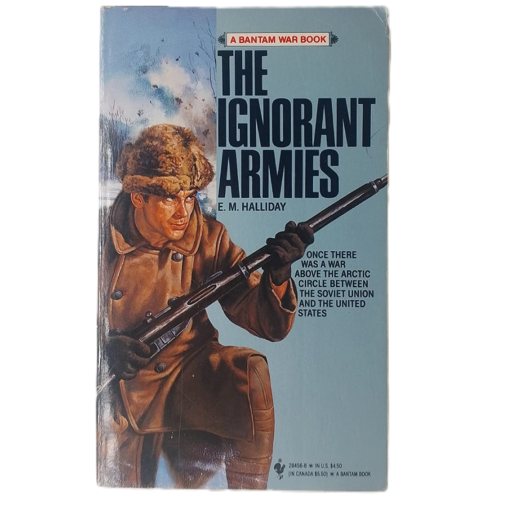THE IGNORANT ARMIES. Halliday, E. M.