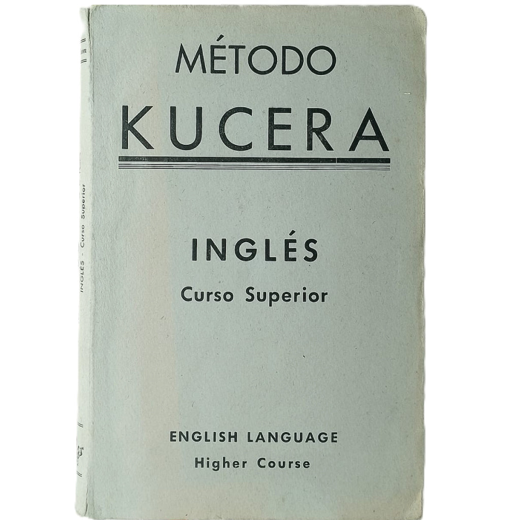 MÉTODO KUCERA. INGLÉS CURSO SUPERIOR. Kucera, Enrique
