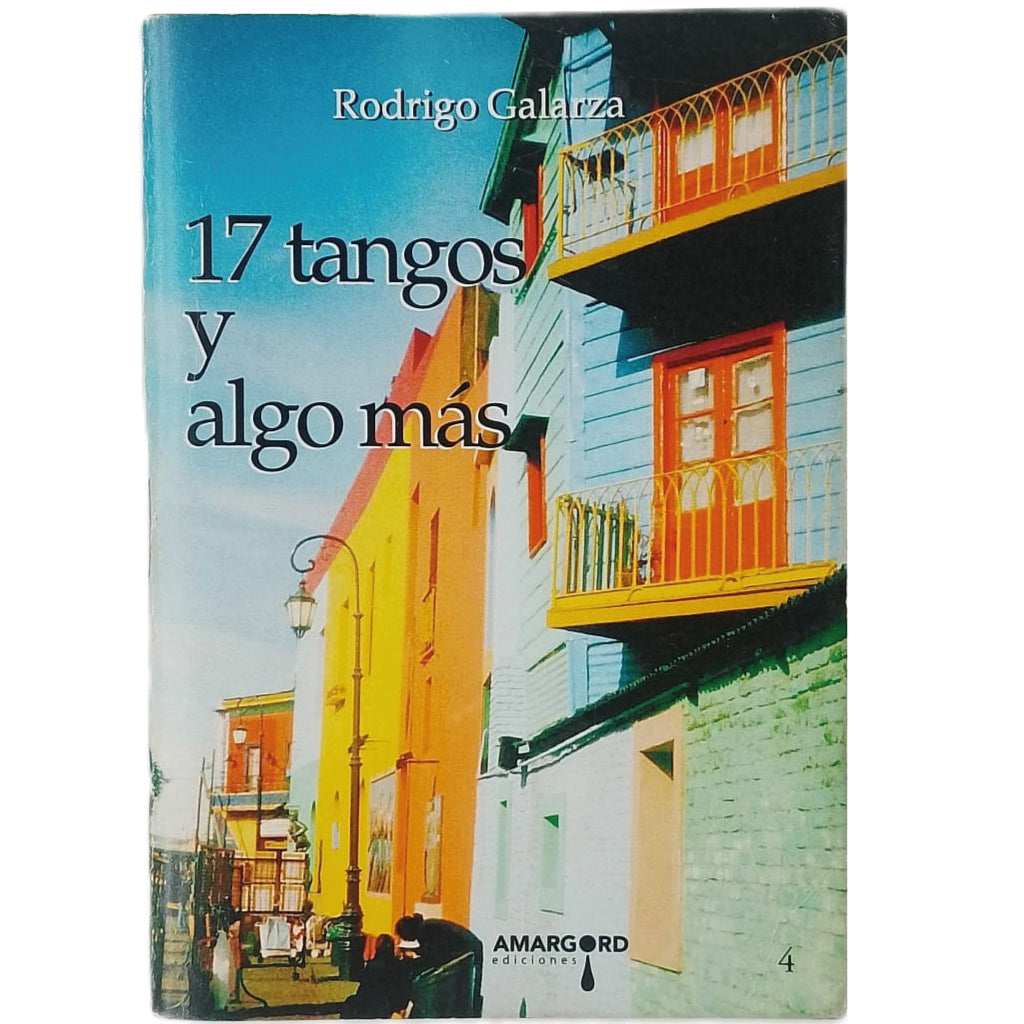 17 TANGOS Y ALGO MÁS. Galarza, Rodrigo (Selección y notas)