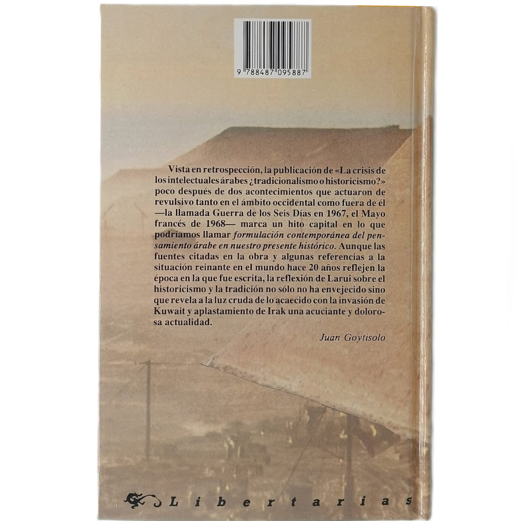 LA CRISIS DE LOS INTELECTUALES ÁRABES. ¿Tradicionalismo o Historicismo?. Larui, Abdallah