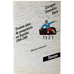 TREINTA AÑOS DE PSIQUIATRÍA EN ESPAÑA 1956-1986. González Duro, Enrique