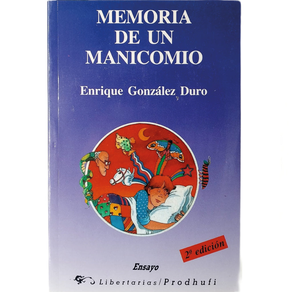 MEMORIA DE UN MANICOMIO. González duro, Enrique