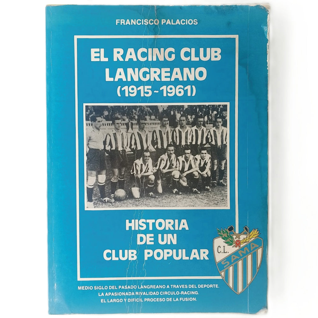THE LANGREANO RACING CLUB (1915-1961). History of a popular Club. Palacios, Francisco
