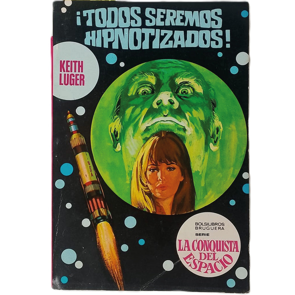 ¡TODOS SEREMOS HIPNOTIZADOS!. Luger, Keith
