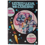 USTED LLEVA MI CEREBRO. Garland, Curtis