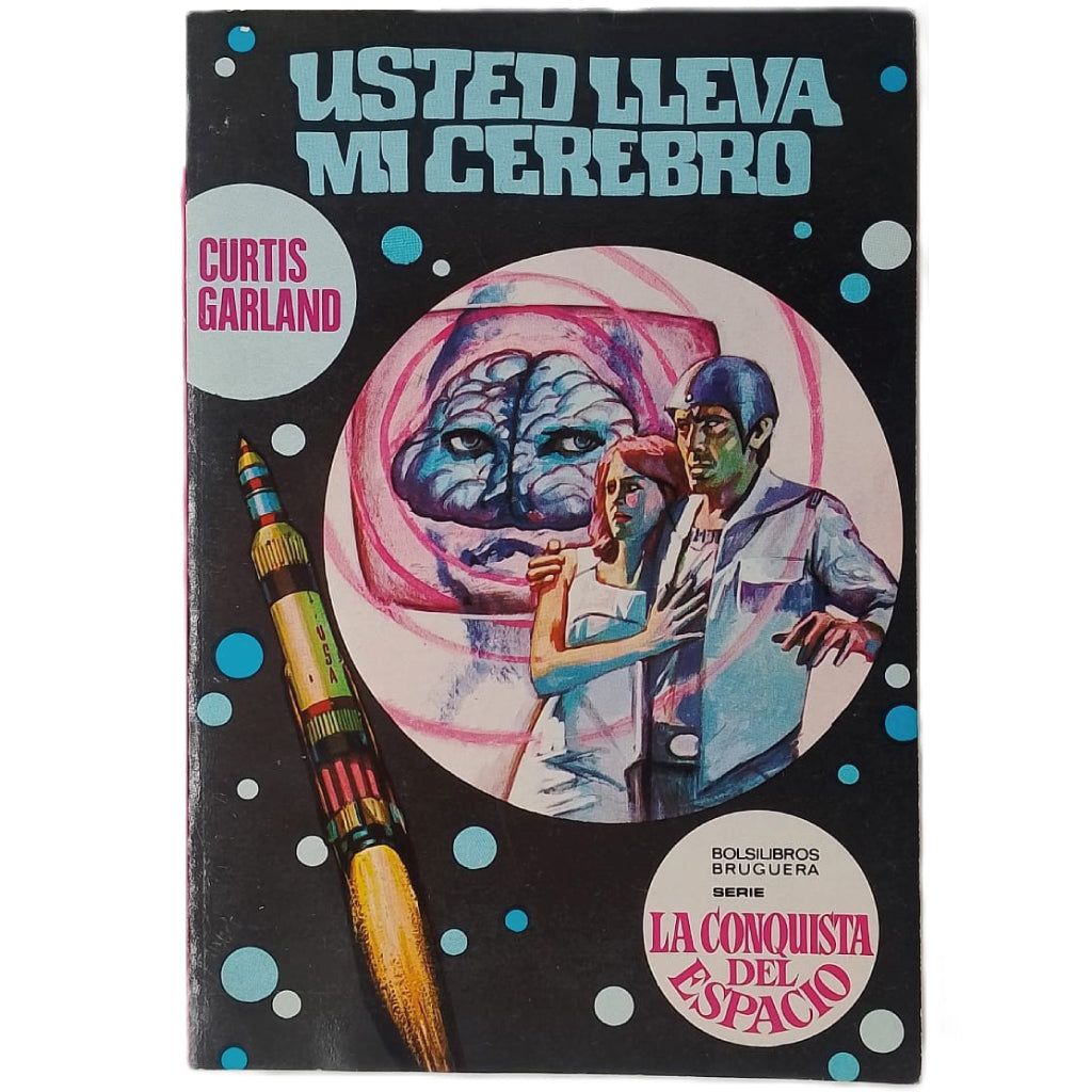 USTED LLEVA MI CEREBRO. Garland, Curtis