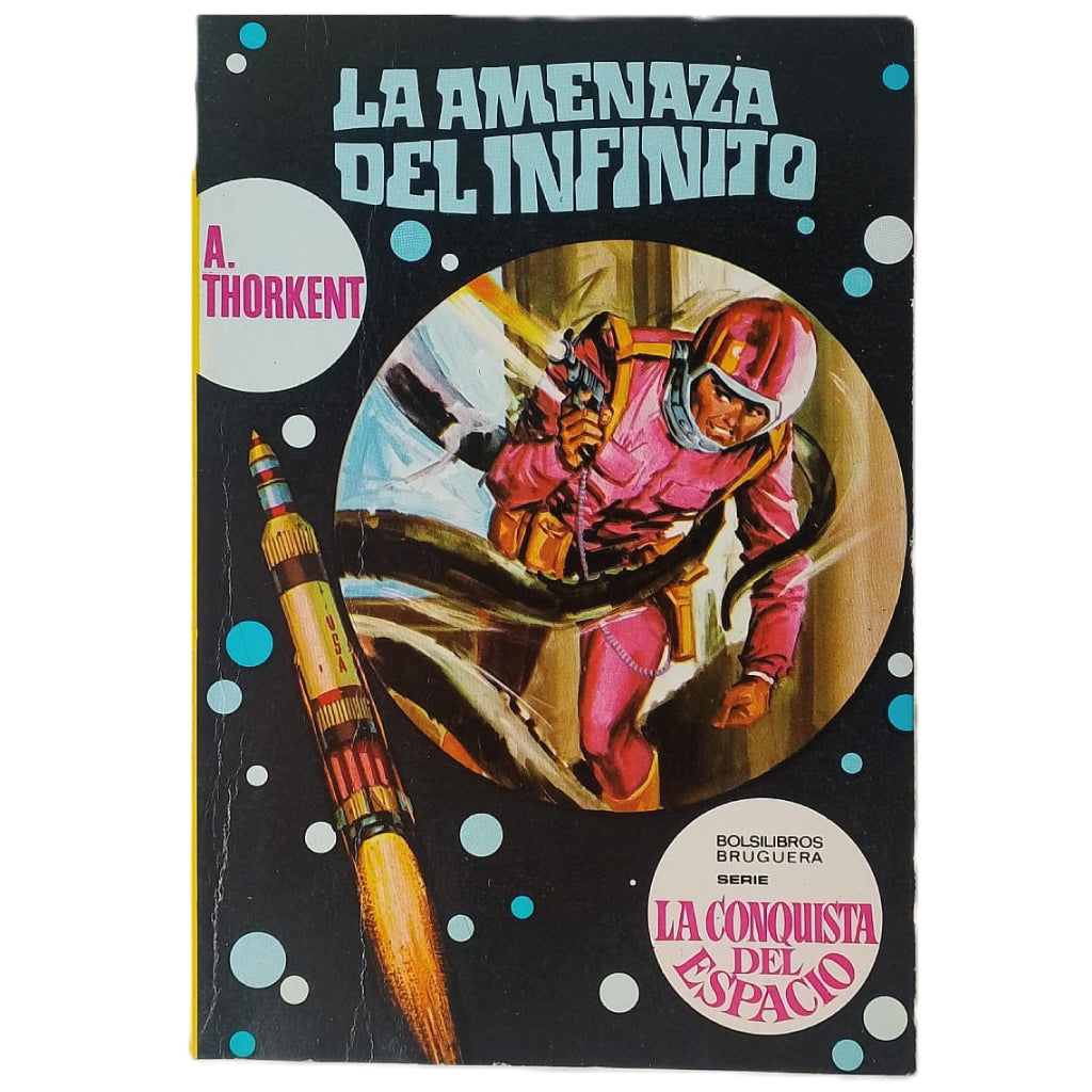 LA AMENAZA DEL INFINITO. Thorkent, A.