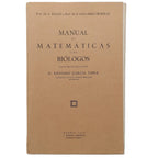 MANUAL DE MATEMÁTICAS PARA BIÓLOGOS. Vegas, Dr. L. / Navarro Borrás, Dr. F.
