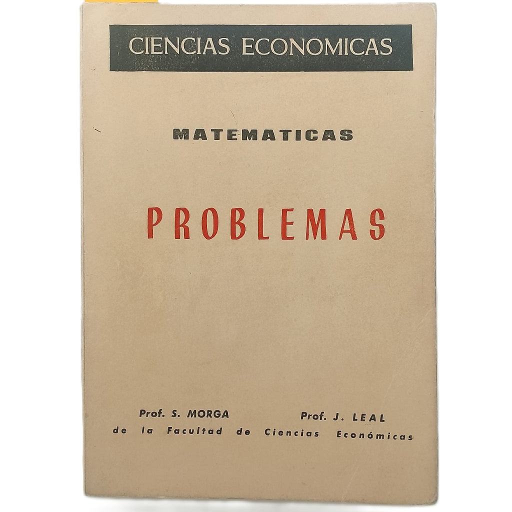 PROBLEMAS DE MATEMÁTICAS. Morga, S. / Leal, J.