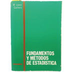 FUNDAMENTOS Y MÉTODOS DE ESTADÍSTICA. López Cachero, M.